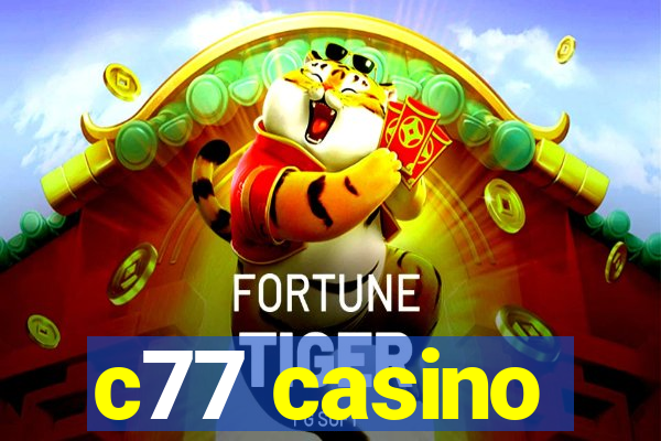 c77 casino